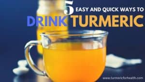 5 Simple Ways To Drink Turmeric Get Its Benefits