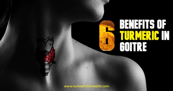 6 Benefits Of Turmeric In Goitre