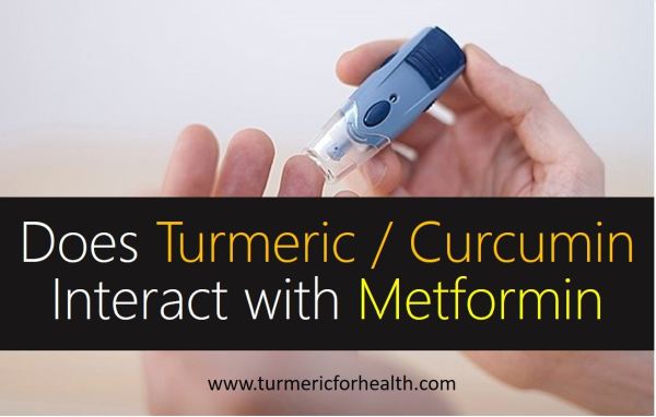 Does Turmeric Curcumin Interact with Metformin