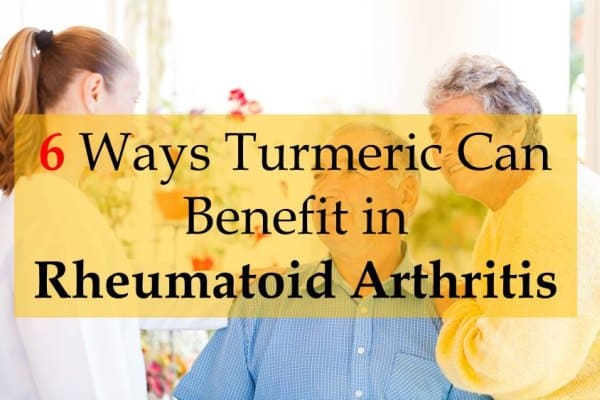 How turmeric can benefit in Rheumatoid Arthritis