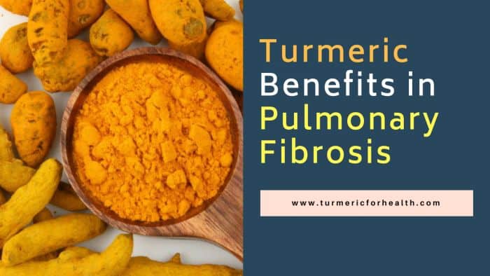Turmeric Benefits in Pulmonary Fibrosis