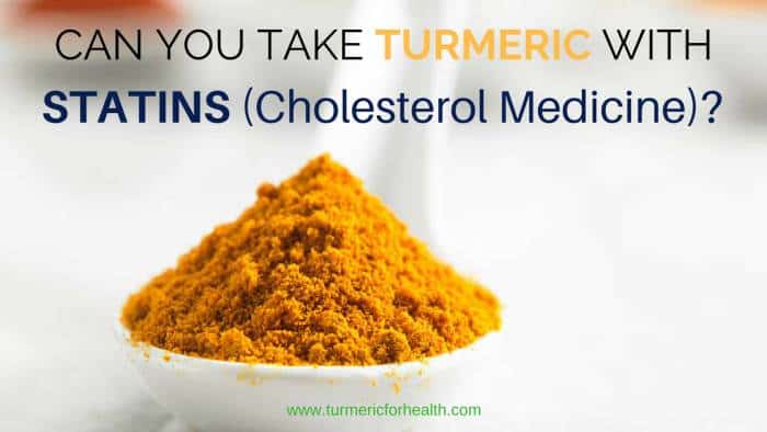 Turmeric Interactions with Statins