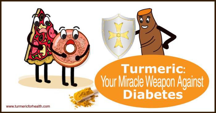 Turmeric Your Miracle Weapon Against Diabetes