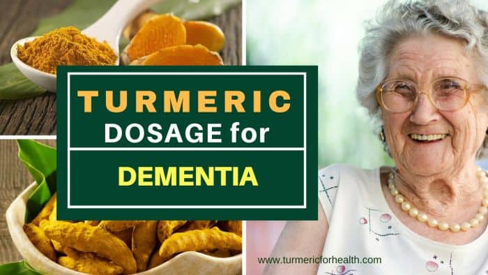 Turmeric dosage for Dementia 1