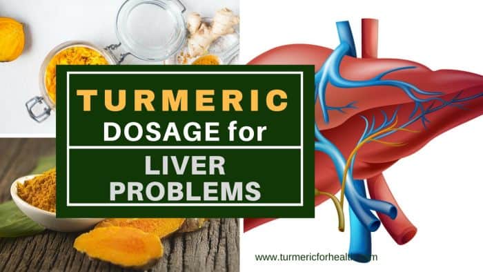 Turmeric dosage for Liver problems 1