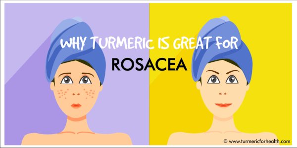 Why Turmeric is great for rosacea