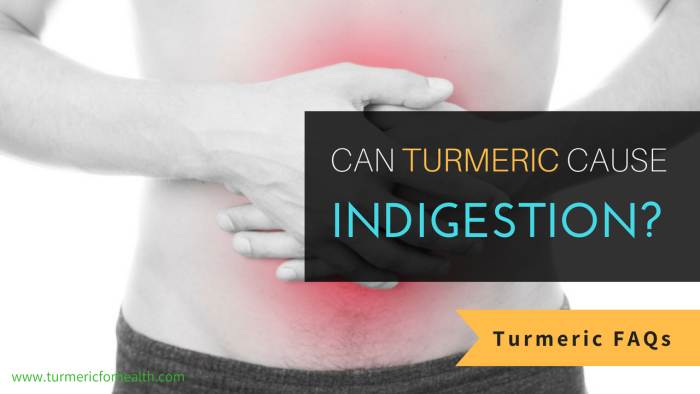 can turmeric curcumin cause indigestion