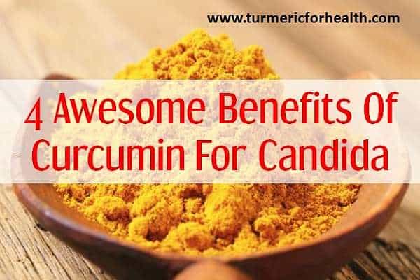 curcumin benefits for candida