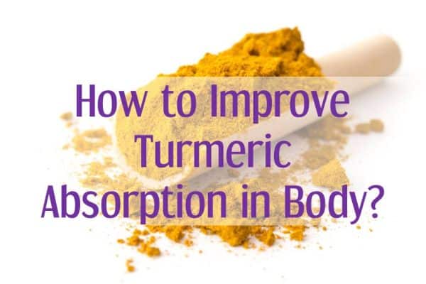 how to improve turmeric absoption in body