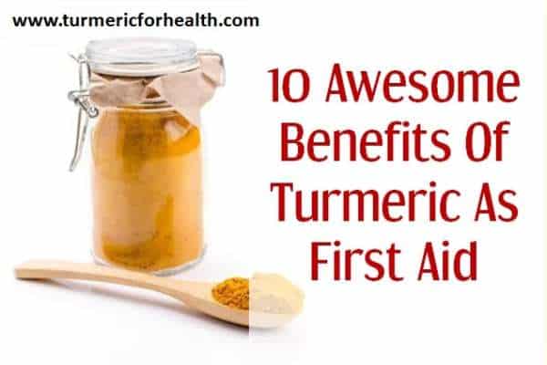 turmeric benefits as first aid and wound healing
