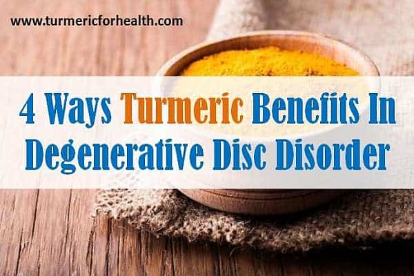 turmeric benefits for degenerative disc disorder