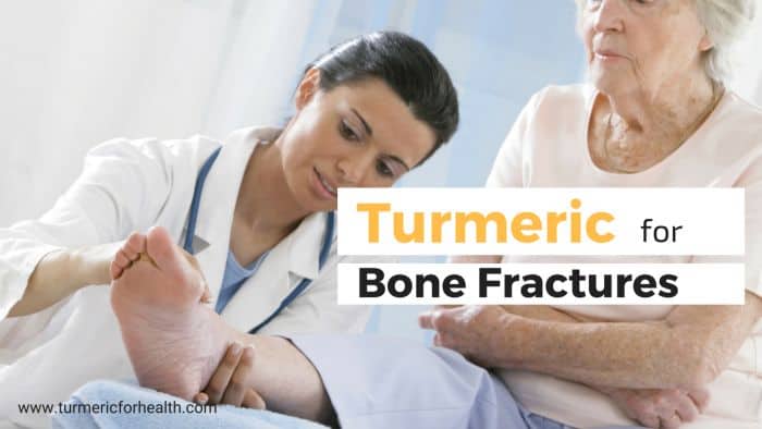 turmeric benefits in Bone Fractures