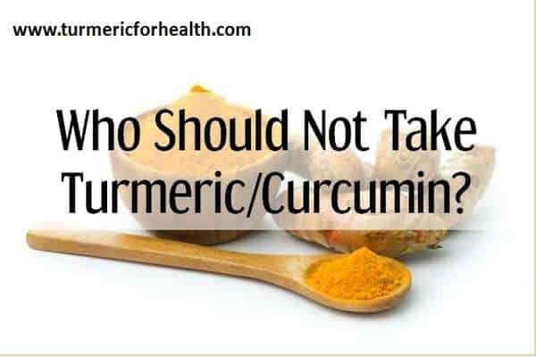 who should not take take turmeric or curcumin